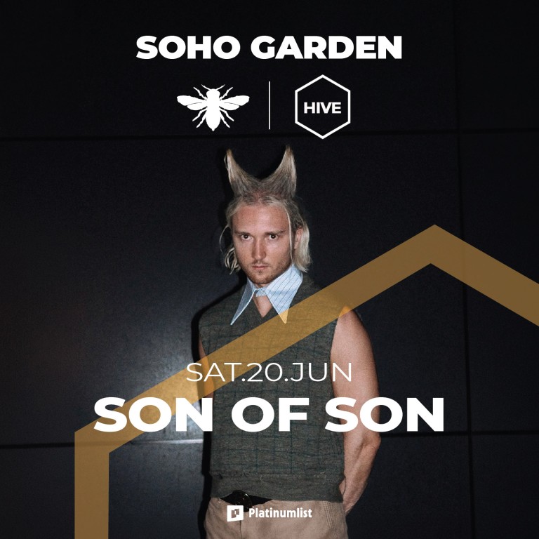 Son of Son в Hive, Soho Garden Dubai